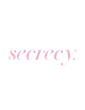 SECRECY